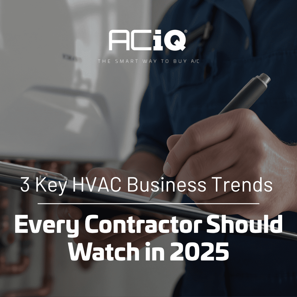 HVAC contractor writing notes on clipboard with text overlay highlighting 3 key HVAC business trends for 2025