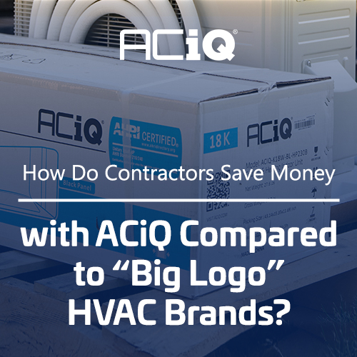 HVAC equipment cost comparison ACiQ vs big HVAC brands showing contractor installing system with lower cost equipment