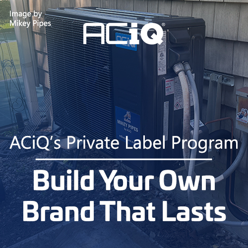 ACiQ private label program graphic with branded condenser and headline build your own brand that lasts