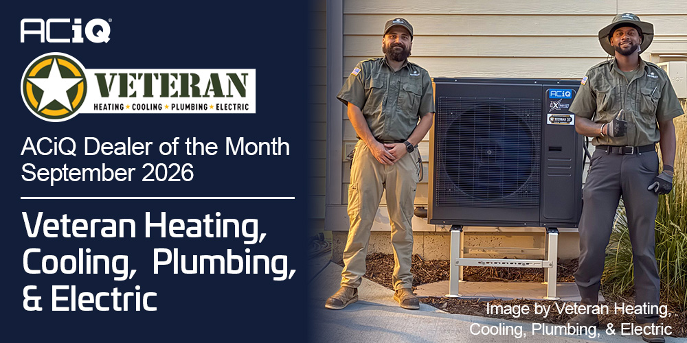 Veteran Heating, Cooling, Plumbing, & Electric technicians standing beside an installed ACiQ HVAC system